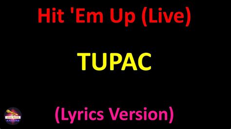 2Pac – Hit Em Up (Live) Lyrics .